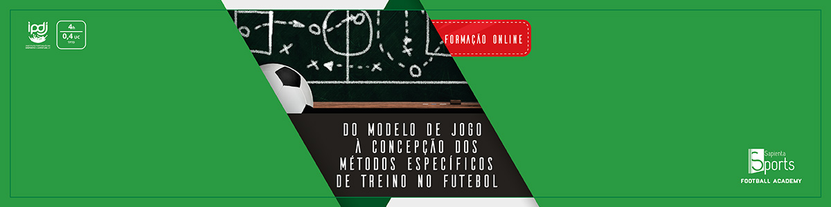 Do Modelo de Jogo à Concepção dos Métodos Específicos de Treino no Futebol