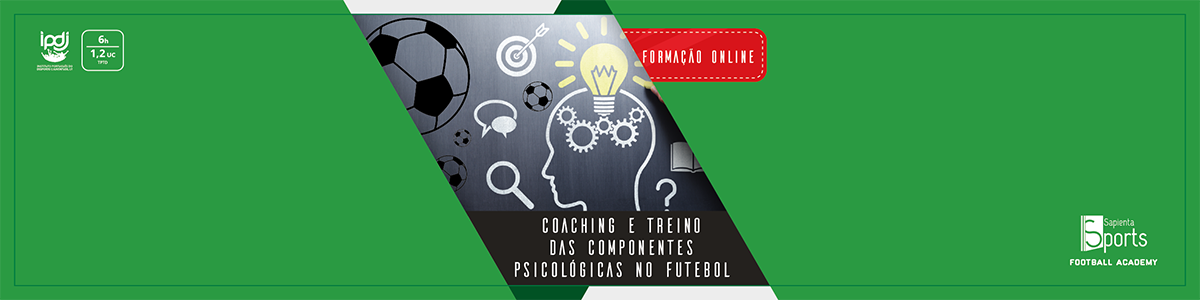 <i>Coaching</i> e Treino das Componentes Psicológicas no Futebol