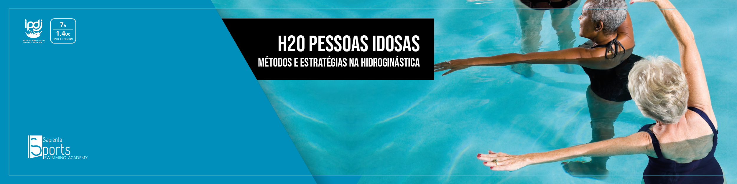 H2O Pessoas Idosas | Métodos e Estratégias na Hidroginástica