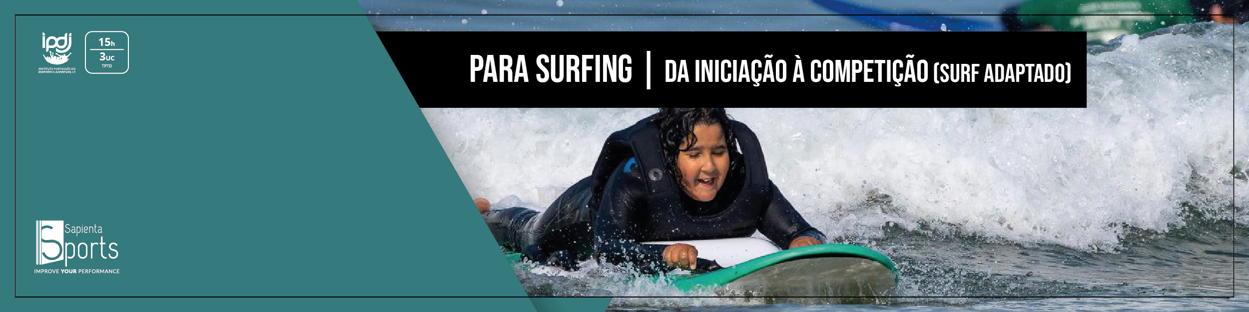 PARA SURFING – da iniciação à competição (surf adaptado)
